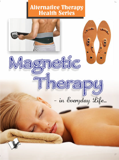 Megnetic Therapy In Everyday Life by Vikas Khatri - Dista