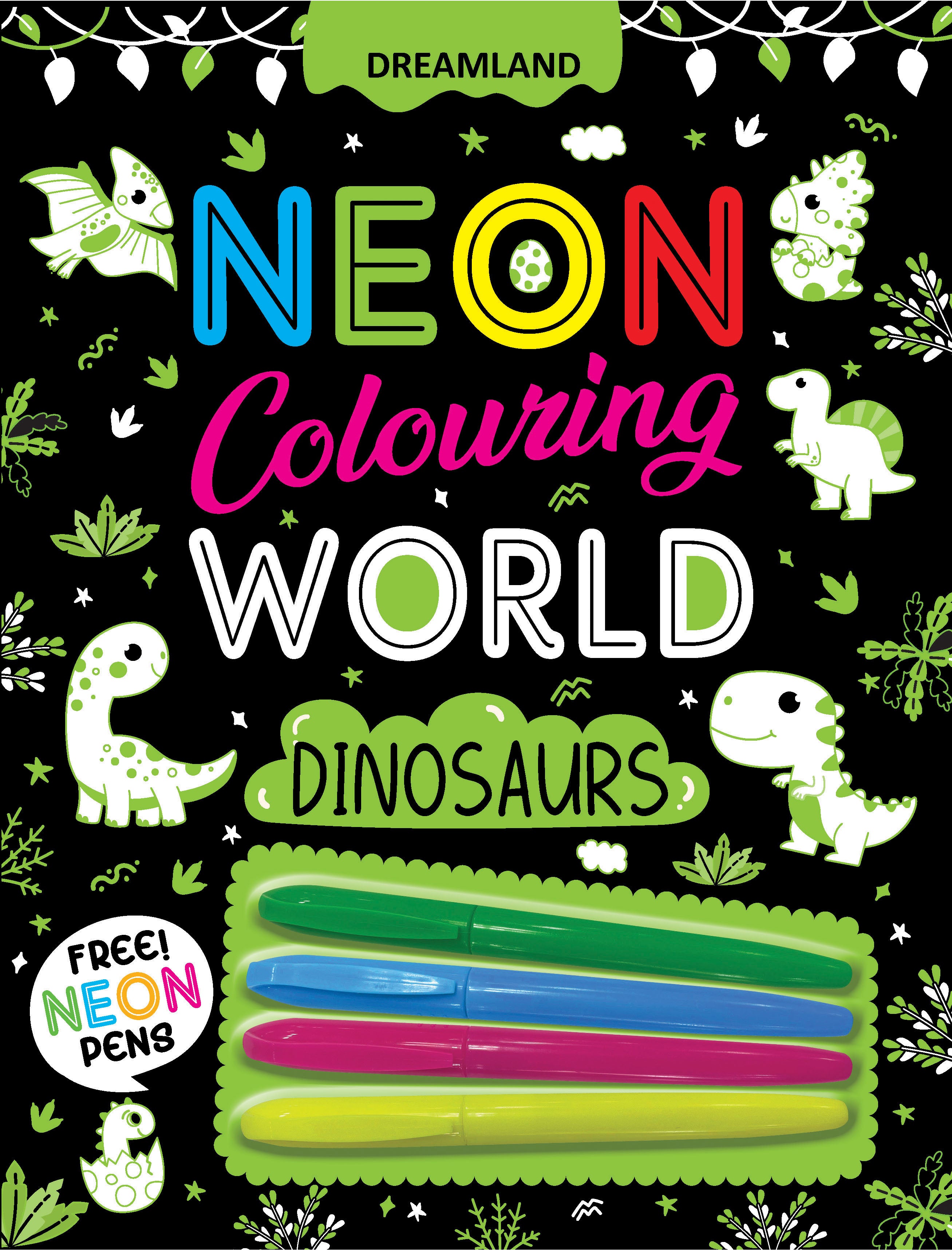 Dreamland Publications Dinosaurs Neon Colouring World Book for Kids Age 4 - 7 years with Neon Pens - Distacart