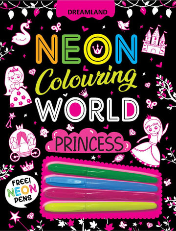 Dreamland Publications Princess Neon Colouring World Book for Kids Age 4 - 7  years with Neon Pens - Dista