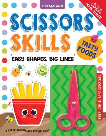 Dreamland Publications Tasty Foods Scissors Skills Activity Book for Kids Age 4 - 7 years | With Child- Safe Scissors, Games and Mask - Dista