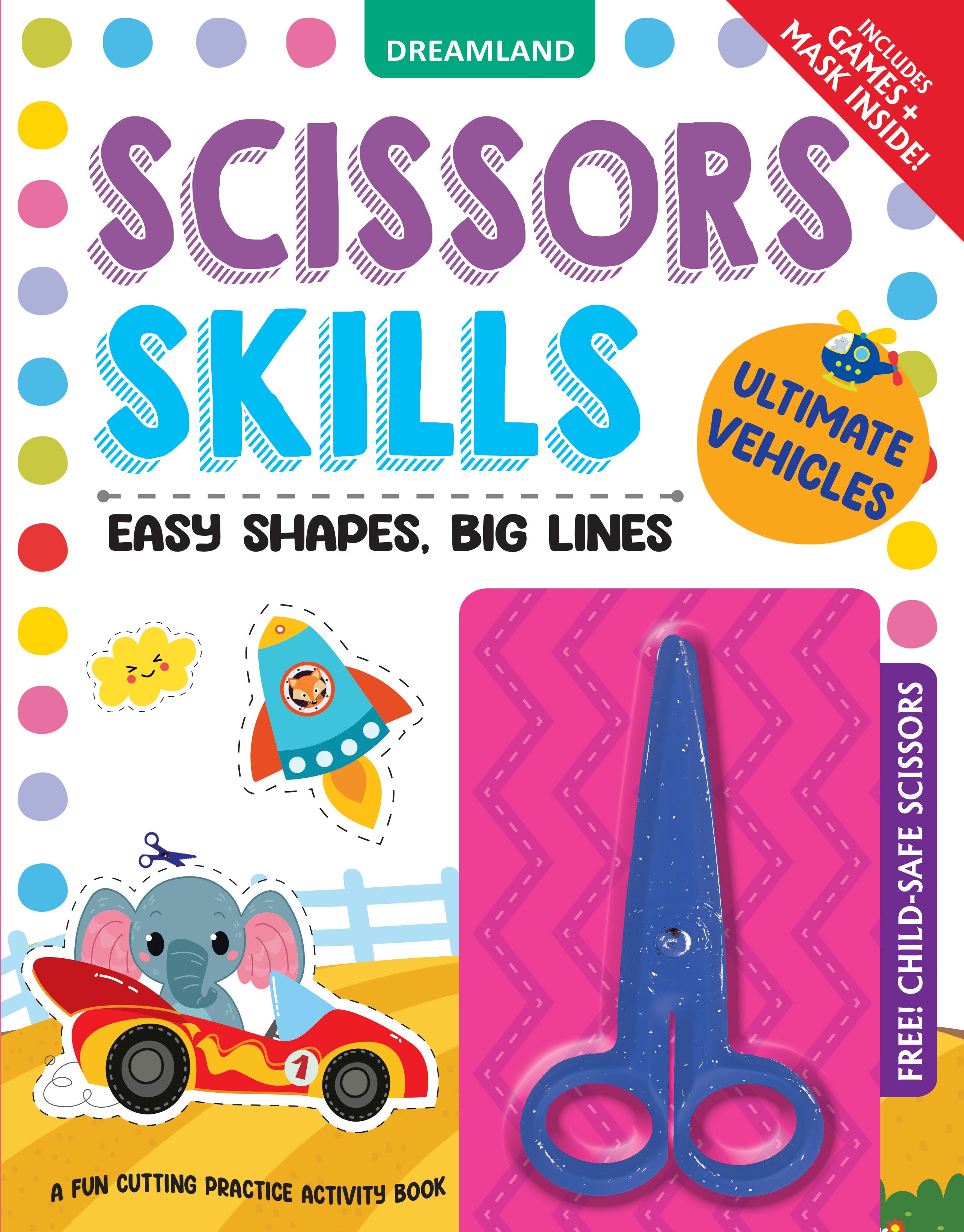 Dreamland Publications Ultimate Vehicles Scissors Skills Activity Book for Kids Age 4 - 7 years | With Child- Safe Scissors, Games and Mask