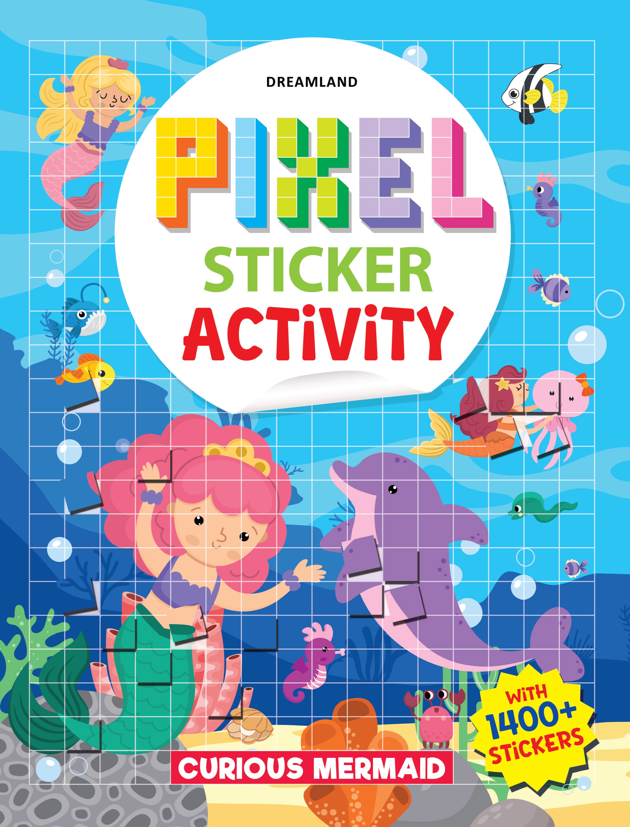 Dreamland Publications Pixel Sticker Activity Book: Curious Mermaid – Over 1,400 Stickers for Kids Age 4+ | Underwater Pixel Art, Sticker Puzzles