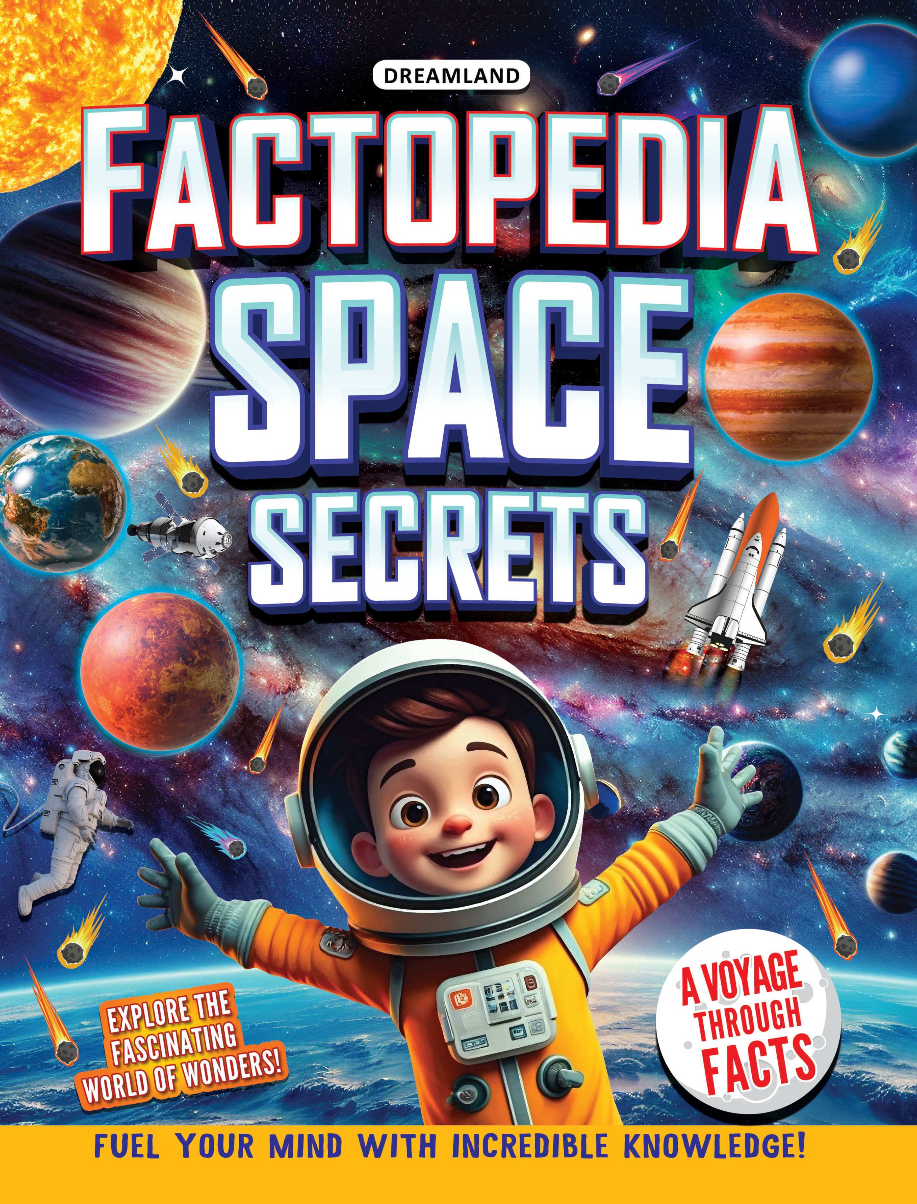Dreamland Publications Factopedia Space Secrets: Fun and Mind-Blowing Facts About Space for Kids Ages 6–10 - Distacart