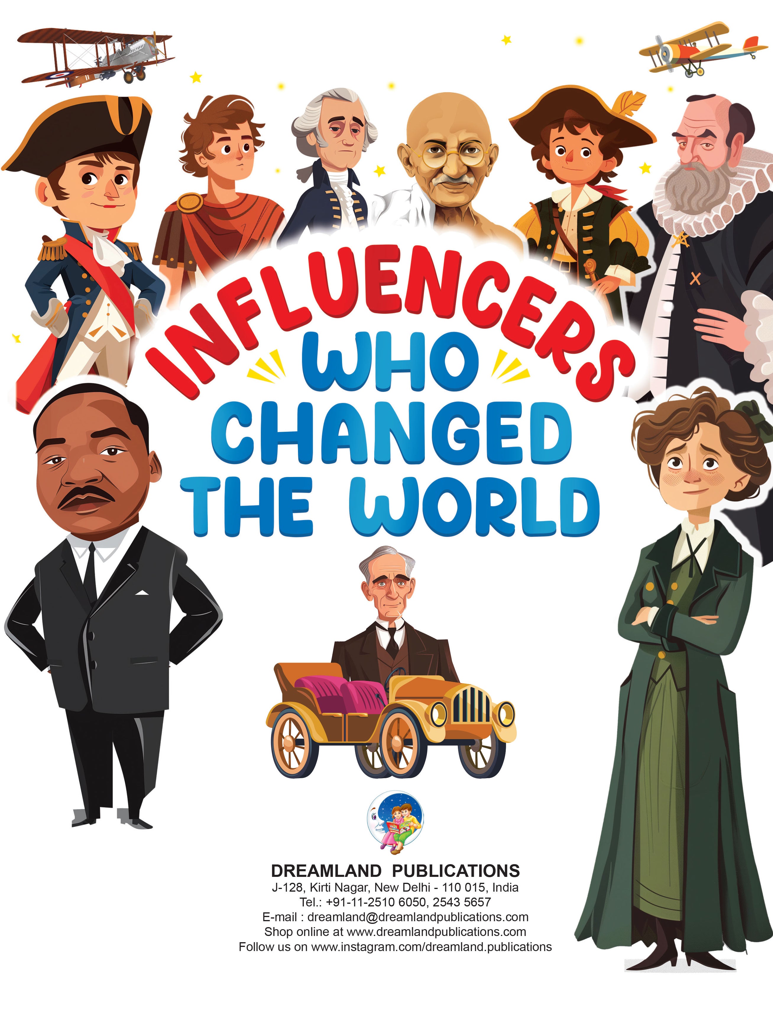 Dreamland Publications Influencers Who Changed the World: Inspiring True Stories of Real Heroes for Kids Ages 6–12