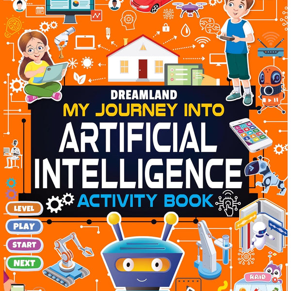 Dreamland Publications Artificial Intelligence Activity Book for Kids Age 7+ - Activities about AI, Computers and Machine Learning