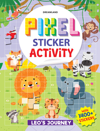 Dreamland Publications Pixel Sticker Activity Book: Leo's Journey – Over 1,400 Stickers for Kids Age 4+ | Adventure-Themed Pixel Art, Sticker Puzzles