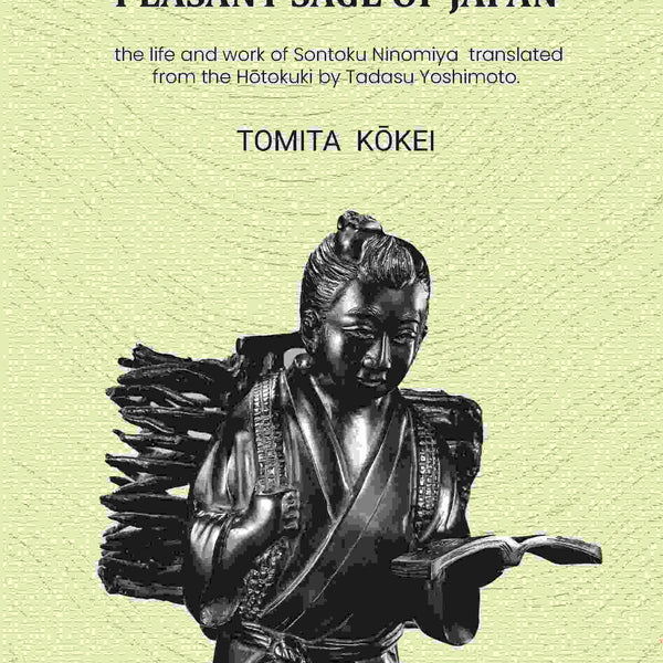 A peasant sage of Japan: The life and work of Sontoku Ninomiya - Gyan Books - Distacart