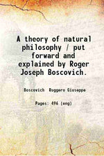 Thumbnail for A theory of natural philosophy - Gyan Books
