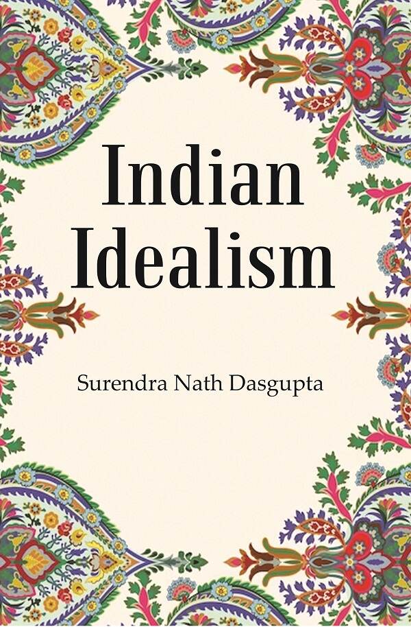 Indian Idealism - Gyan Books - Distacart
