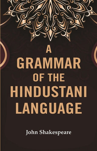 A Grammar of the Hindustani Language - Gyan Books - Distacart