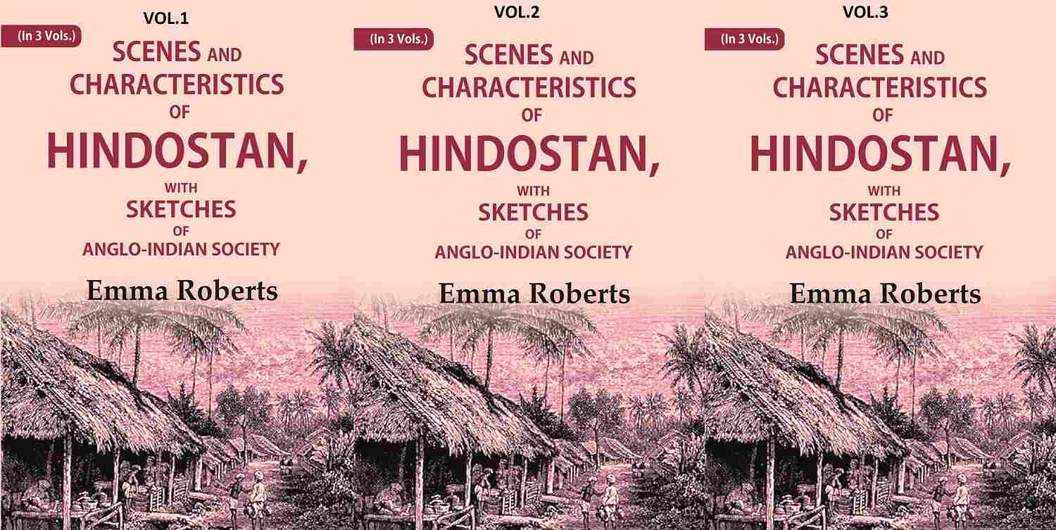 Scenes and characteristics of Hindostan: With Sketches of Anglo-Indian Society 3 Vols. Set - Gyan Books - Distacart