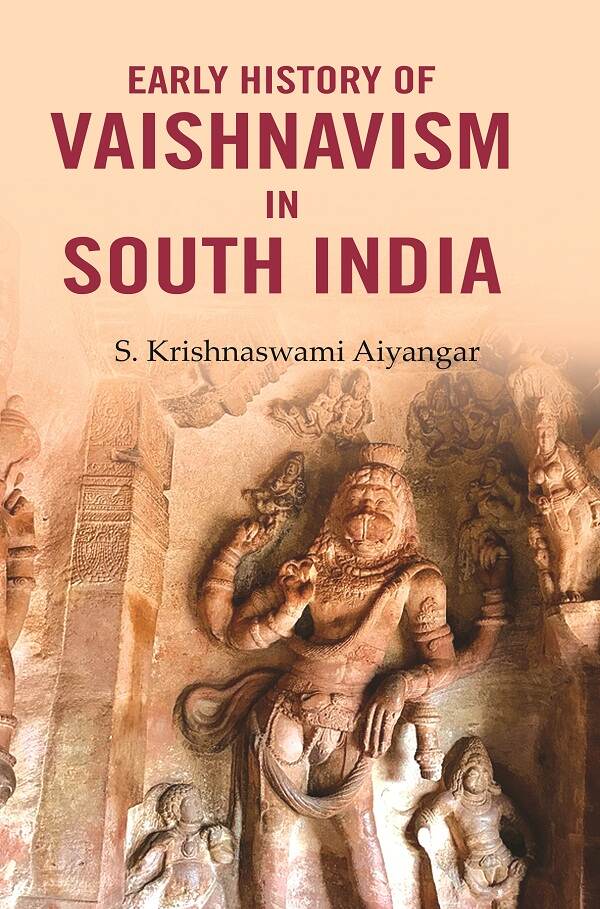 Early History of Vaishnavism in South India - Gyan Books - Distacart