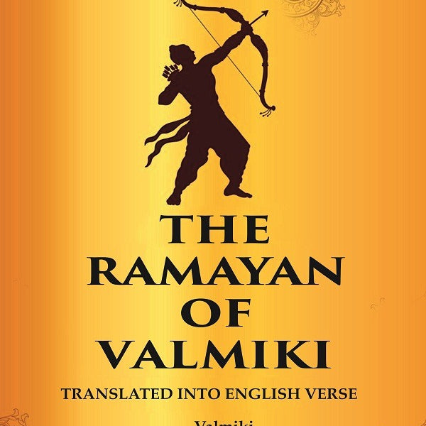 The Ramayan of Valmiki: Translated into English Verse - Gyan Books - Distacart