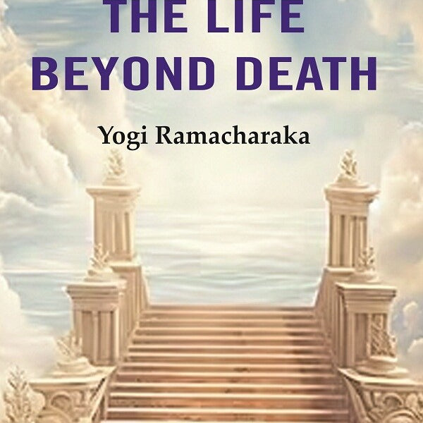The Life Beyond Death - Gyan Books - Distacart