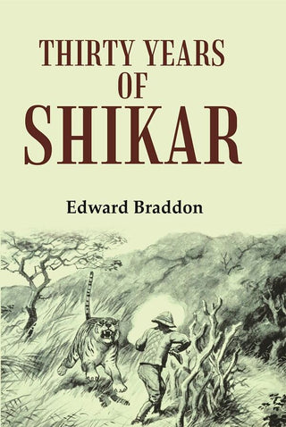 Thirty Years of Shikar - Gyan Books - Distacart