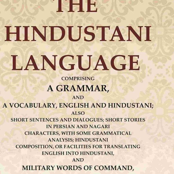 An Introduction To The Hindustani Language: Comprising A Grammar, And A Vocabulary, English And Hindustani; - Gyan Books - Distacart