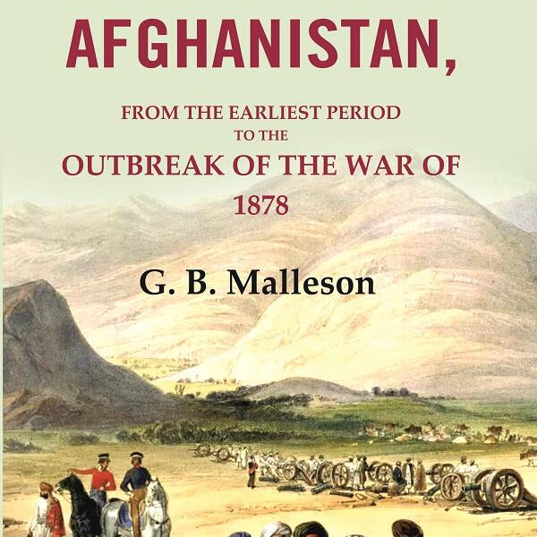 History of Afghanistan: From the Earliest Period to the Outbreak of the War of 1878 - Gyan Books - Distacart