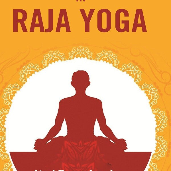A Series of Lessons in Raja Yoga - Gyan Books - Distacart