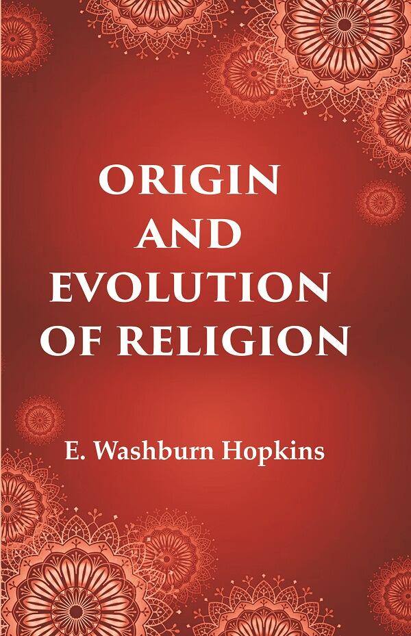 Origin and Evolution of Religion - Gyan Books - Distacart