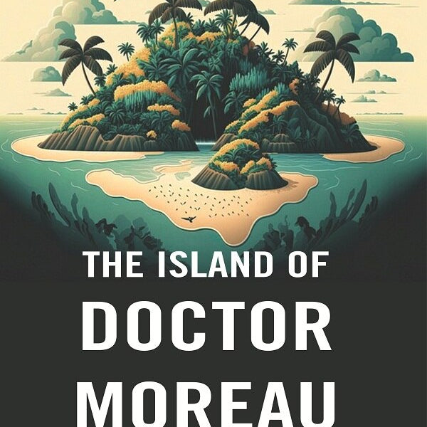 The Island of Doctor Moreau: A Possibility - Gyan Books - Distacart