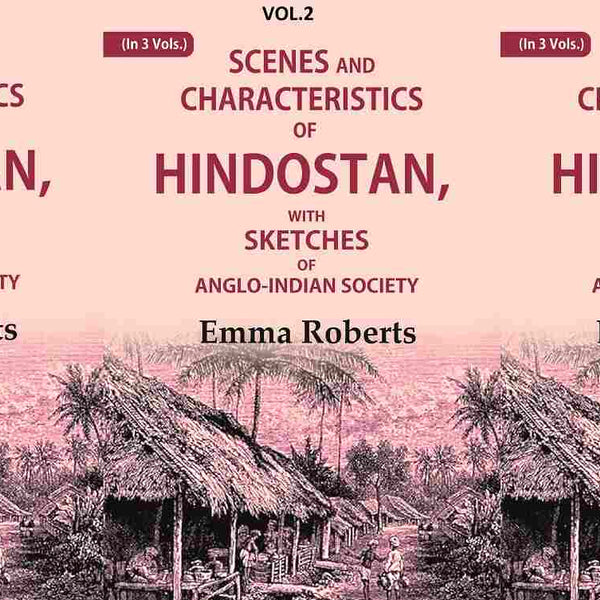 Scenes and characteristics of Hindostan: With Sketches of Anglo-Indian Society 3 Vols. Set - Gyan Books - Distacart