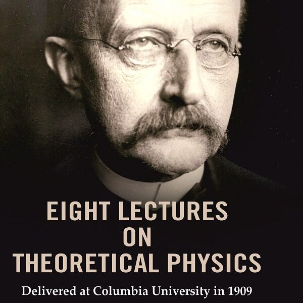 Eight Lectures on Theoretical Physics: Delivered at Columbia University in 1909 - Gyan Books - Distacart