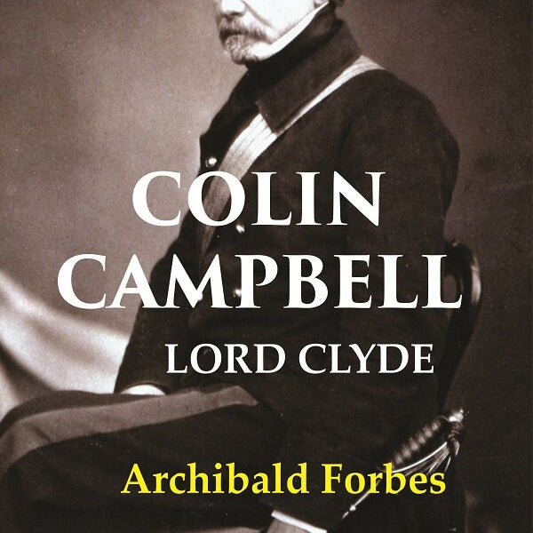 Colin Campbell: Lord Clyde - Gyan Books - Distacart