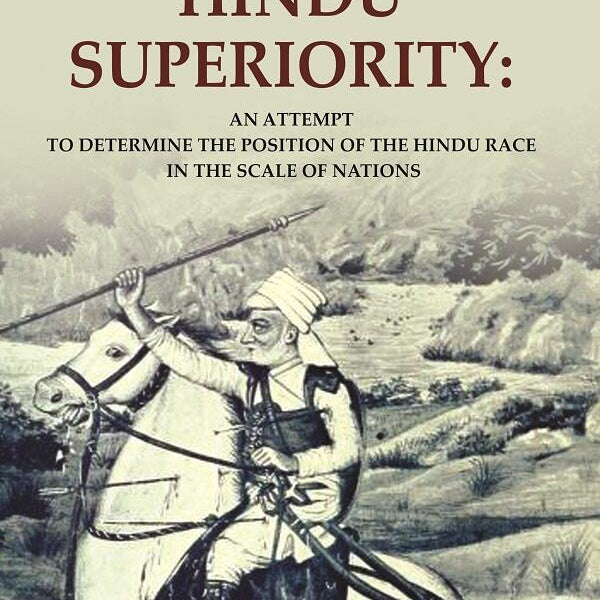 Hindu Superiority: An Attempt to Determine the Position of the Hindu Race in the Scale of Nations - Gyan Books - Distacart