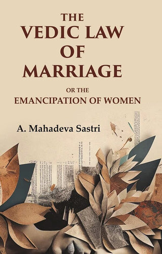 The Vedic Law of Marriage: Or the Emancipation of Women - Gyan Books - Distacart