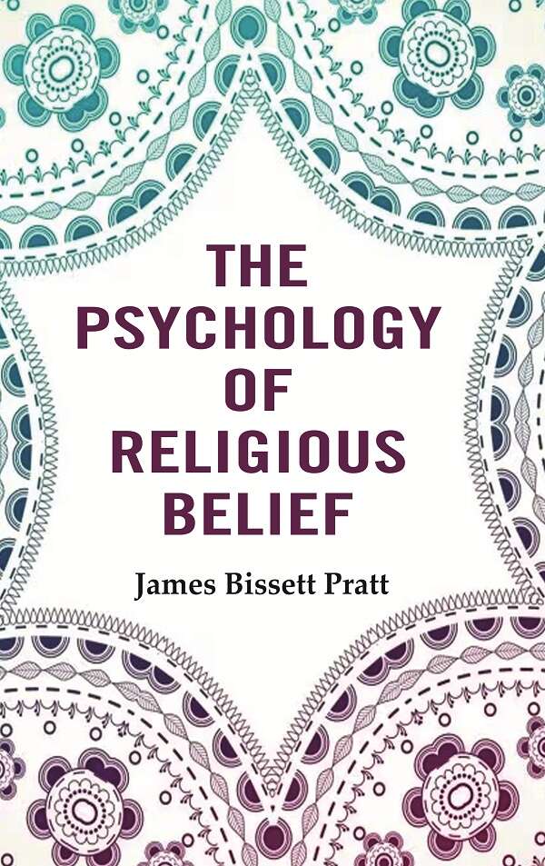 The Psychology of Religious Belief - Gyan Books - Distacart
