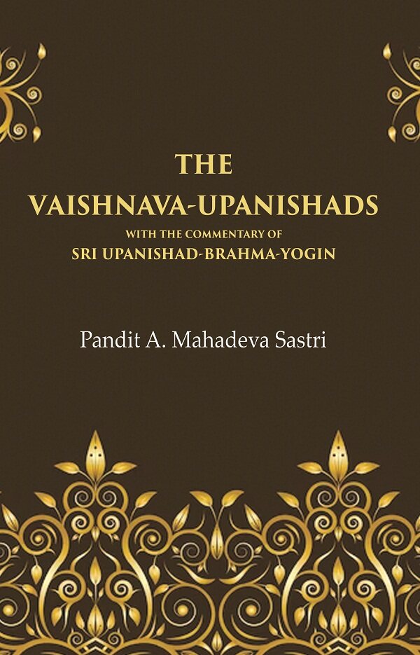 The Vaishnava-Upanishads with the Commentary of Sri Upanishad-Brahma-Yogin - Gyan Books - Distacart
