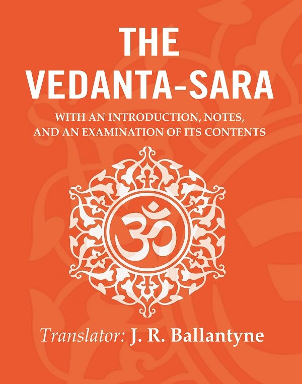 The Vedanta-Sara: With an Introduction, Notes, and an Examination of its Contents - Gyan Books - Distacart