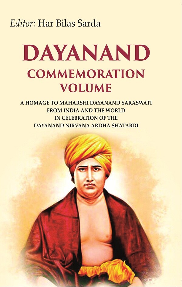 Dayanand Commemoration ume: A Homage To Maharshi Dayanand Saraswati From India And The World Vol - Gyan Books - Distacart