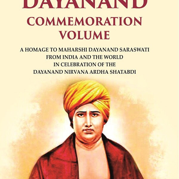 Dayanand Commemoration ume: A Homage To Maharshi Dayanand Saraswati From India And The World Vol - Gyan Books - Distacart