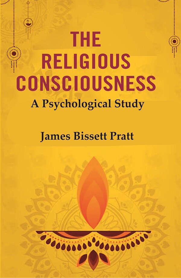 The Religious Consciousness: A Psychological Study - Gyan Books - Distacart