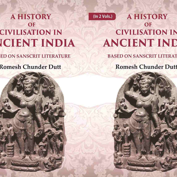 A History of Civilisation in Ancient India: Based on Sanscrit Literature 2 Vols. Set - Gyan Books - Distacart