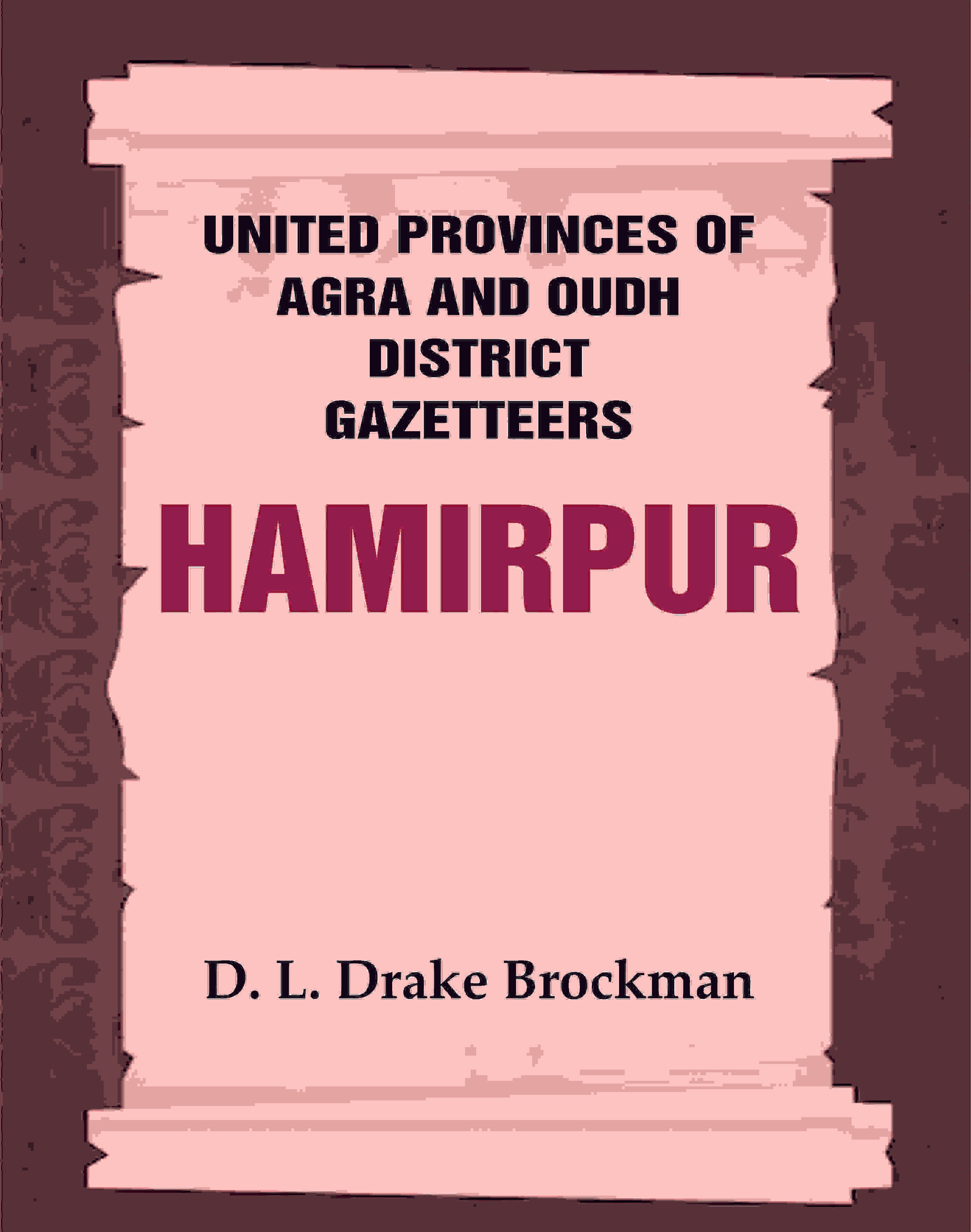 United Provinces of Agra and Oudh District Gazetteers: Hamirpur Vol. XXVII - Gyan Books - Distacart