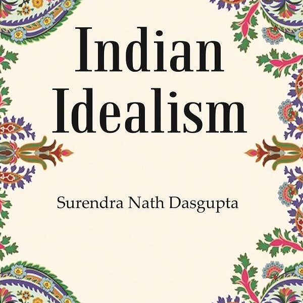 Indian Idealism - Gyan Books - Distacart