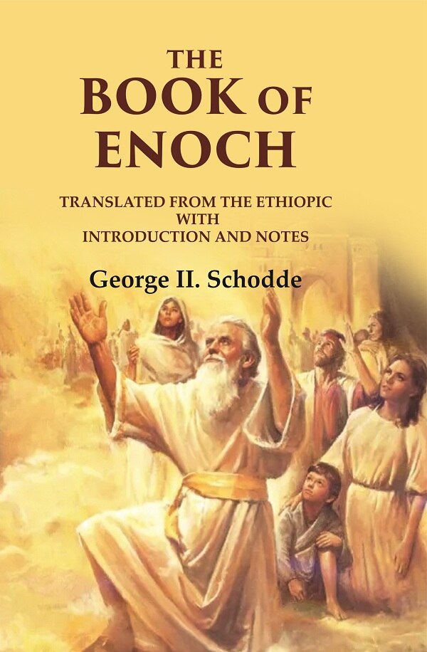 The Book Of Enoch: Translated from the Ethiopic With Introduction and Notes - Gyan Books - Distacart