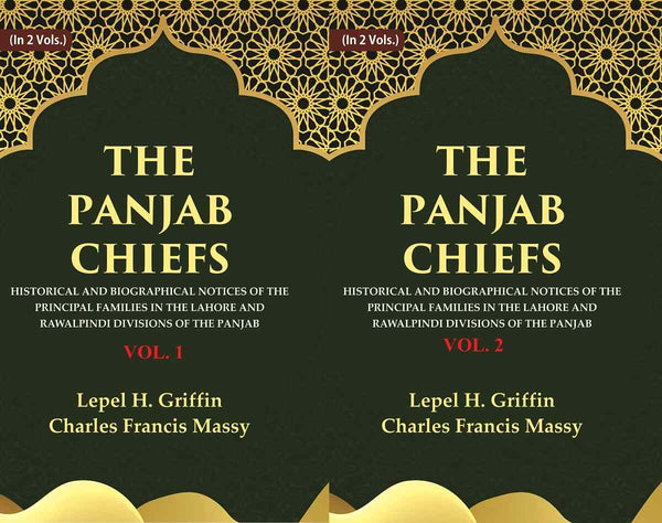 The Panjab Chiefs: Historical And Biographical Notices Of The Principal Families In The Lahore 2 Vols. Set - Gyan Books
