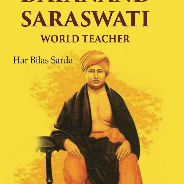 Life of Dayanand Saraswati: World Teacher - Gyan Books - Distacart