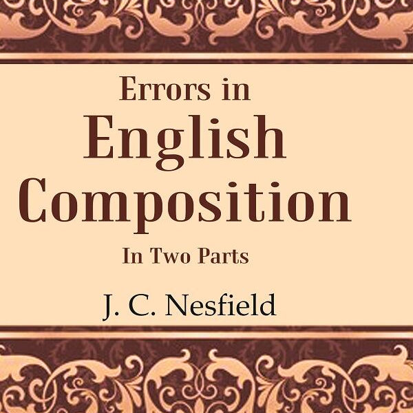 Errors in English Composition: In two Parts - Gyan Books - Distacart