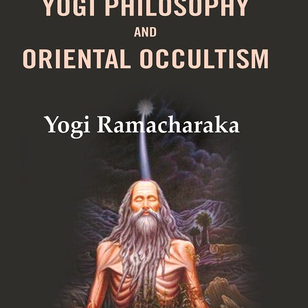Fourteen Lessons in Yogi Philosophy and Oriental Occultism - Gyan Books - Distacart