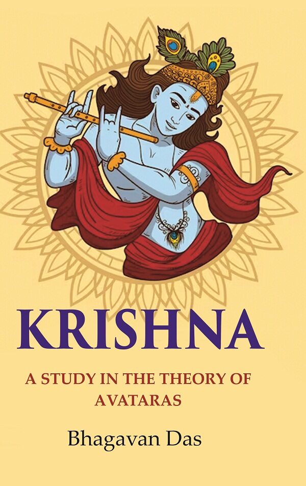 Krishna: A Study in the Theory of Avataras - Gyan Books - Distacart