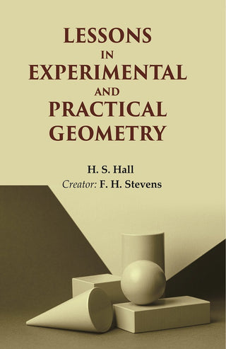 Lessons in Experimental and Practical Geometry - Gyan Books - Distacart