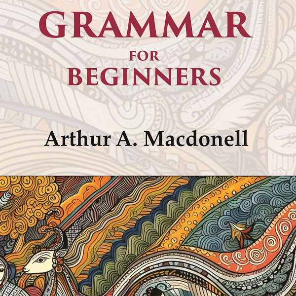 A Sanskrit Grammar for Beginners - Gyan Books - Distacart