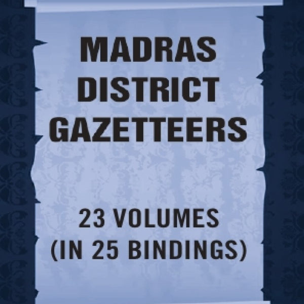 Madras District Gazetteers 23 Vols. Set in 25 Bindings - Gyan Books - Distacart