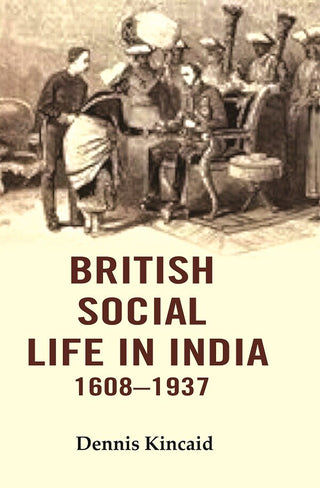 British Social Life in India 1608–1937 - Gyan Books - Distacart