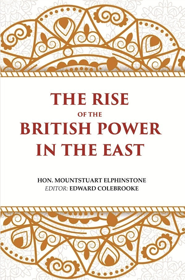 The Rise of the British Power in the East - Gyan Books - Distacart