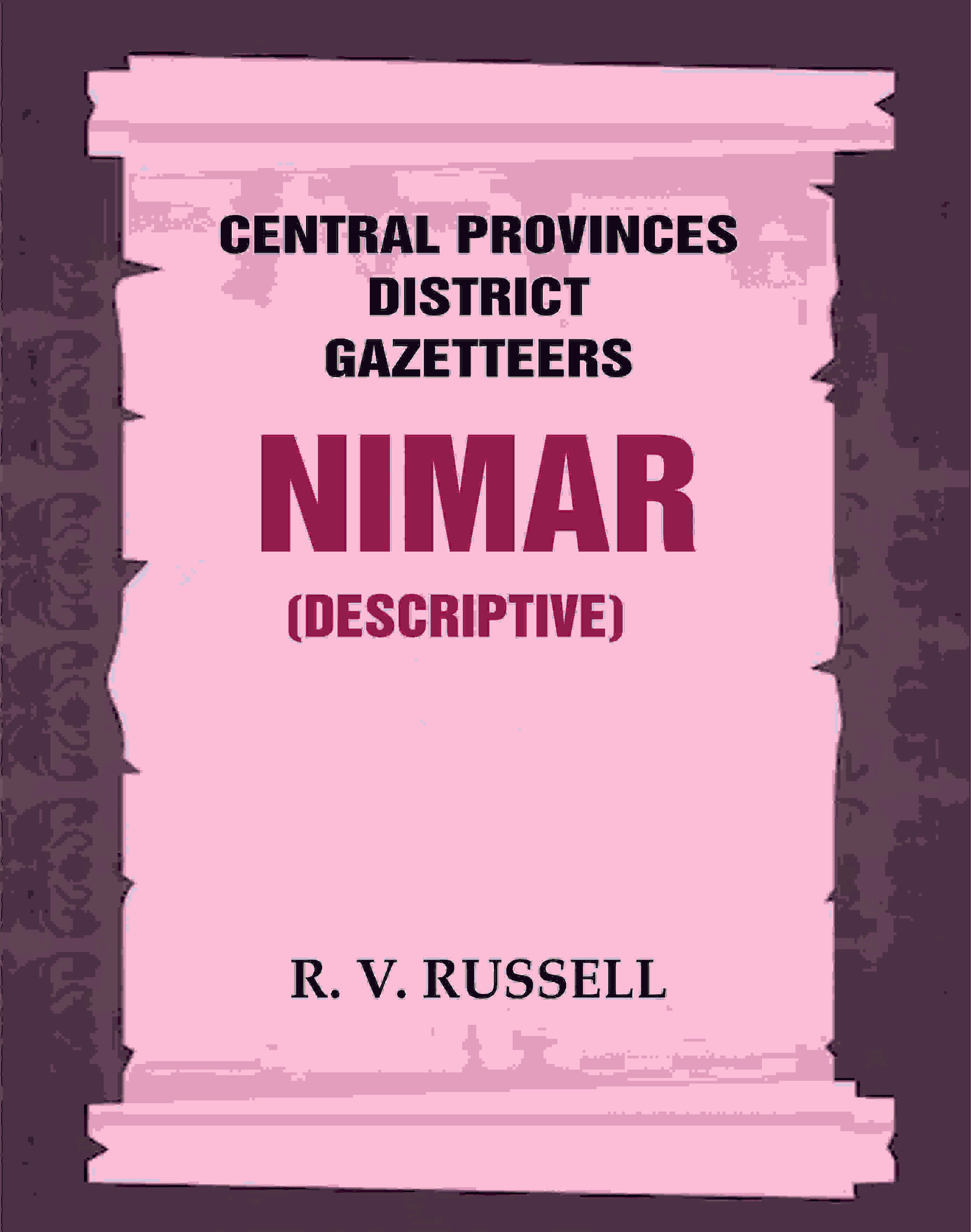Central Provinces District Gazetteers: Nimar (Descriptive) 18th, Vol. A - Gyan Books - Distacart